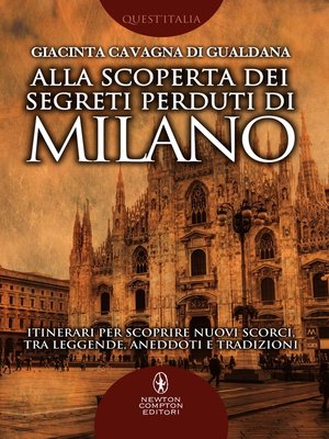cover image of Alla scoperta dei segreti perduti di Milano